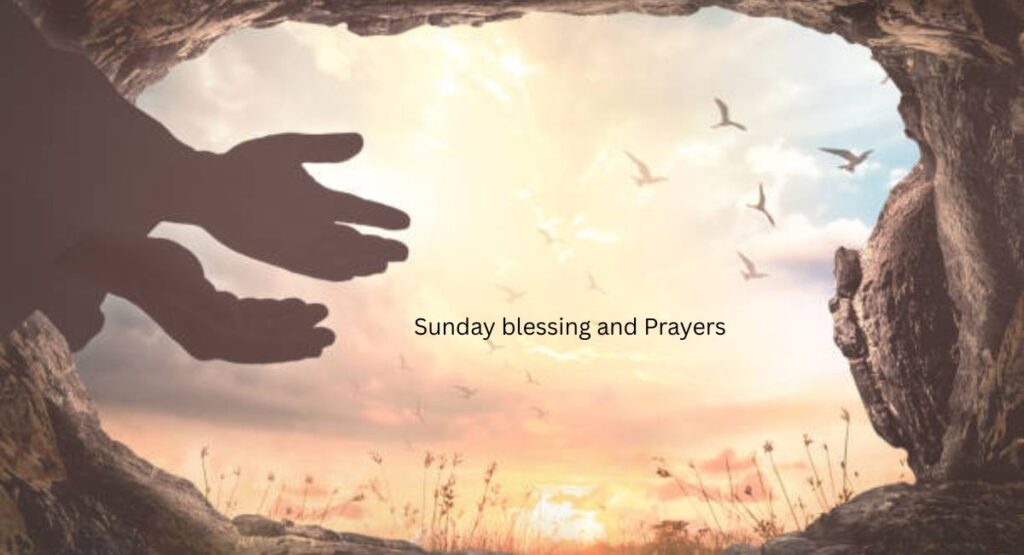 Sunday Blessings And Prayers