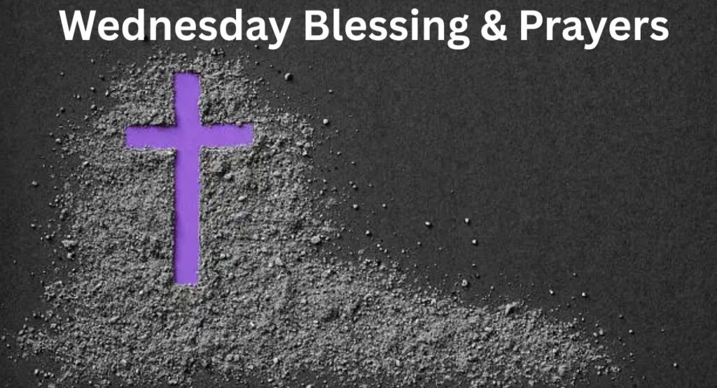 Wednesday Blessings And Prayers