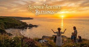 Summer Solstice Blessings
